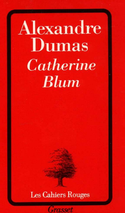 Catherine Blum av Alexandre Dumas