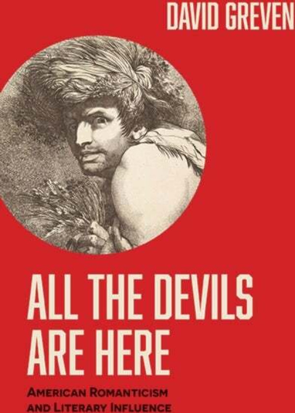 All the Devils Are Here av David Greven
