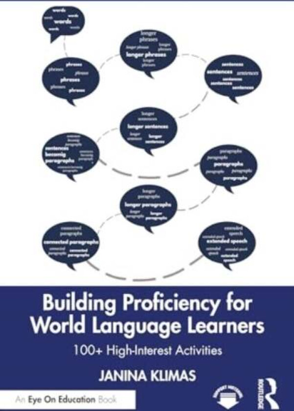 Building Proficiency for World Language Learners av Janina Klimas