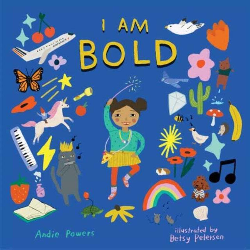 I Am Bold av Andie Powers, Betsy Petersen