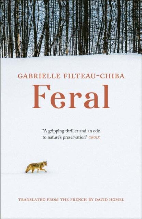 Feral av Gabrielle Filteau-Chiba