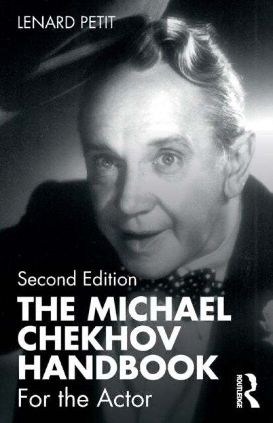 The Michael Chekhov Handbook av Lenard Petit