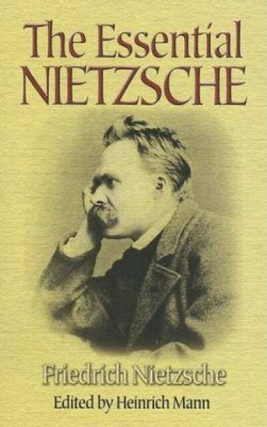 The Essential Nietzsche av Friedrich Nietzche