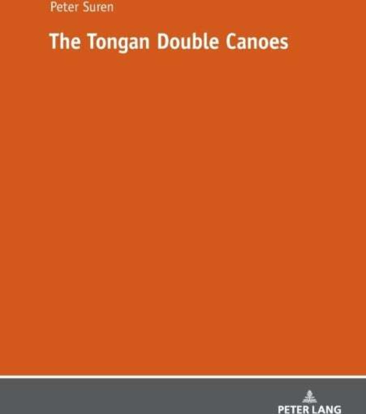 The Tongan Double Canoes av Peter Suren