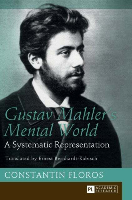 Gustav Mahler¿s Mental World av Constantin Floros