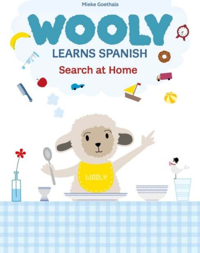Wooly Learns Spanish. Search at home av Mieke Goethals