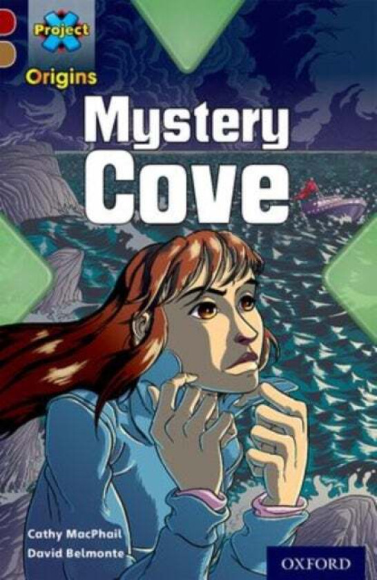 Project X Origins: Dark Red Book Band, Oxford Level 18: Mystery Cove av Cathy MacPhail