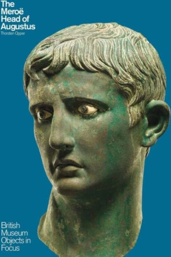 The Meroe Head of Augustus av Thorsten Opper
