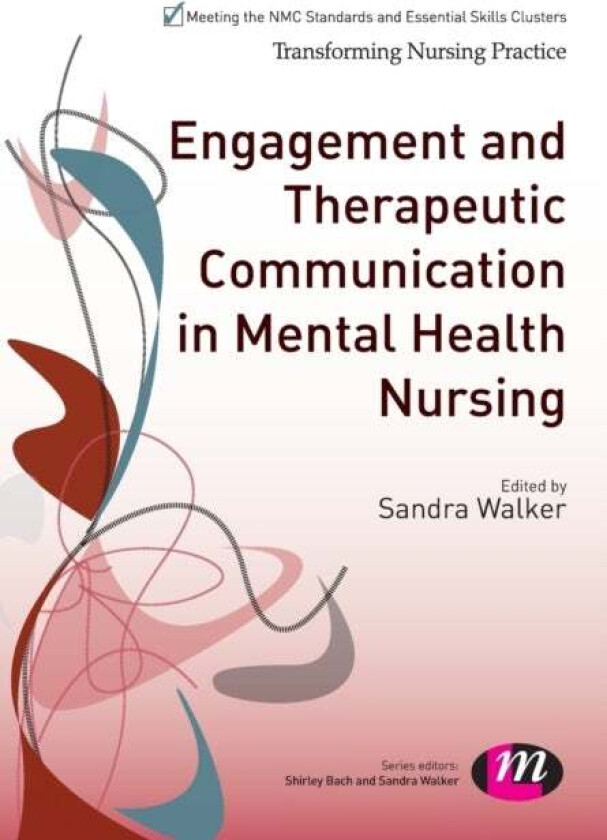 Engagement and Therapeutic Communication in Mental Health Nursing