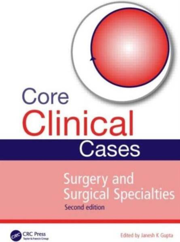 Core Clinical Cases in Surgery and Surgical Specialties