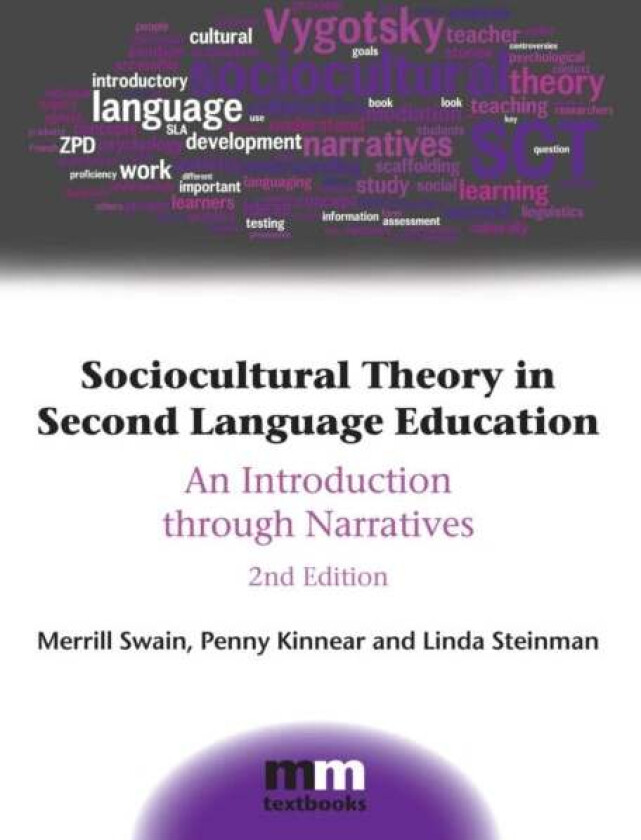 Sociocultural Theory in Second Language Education av Merrill Swain, Penny Kinnear, Linda Steinman