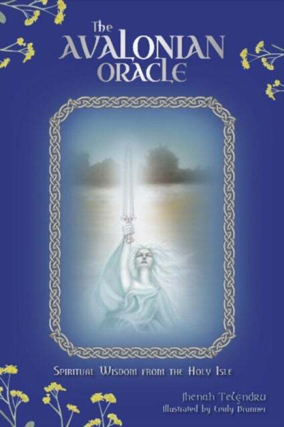 The Avalonian Oracle av Jhenah Telyndru