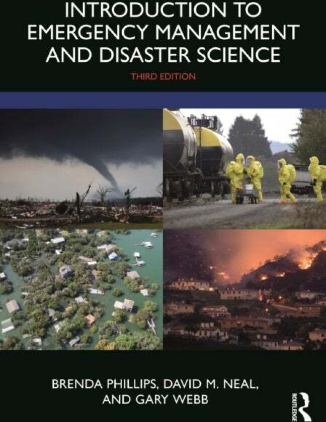 Introduction to Emergency Management and Disaster Science av Brenda D. (Indiana University South Bend USA) Phillips, David M. (Oklahoma State Universi