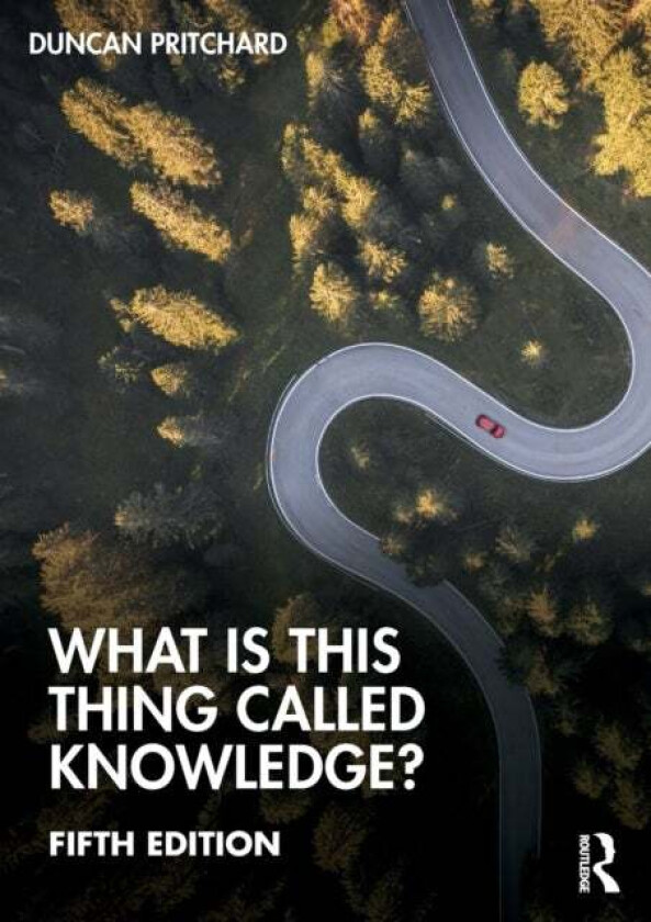 What is this thing called Knowledge? av Duncan (University of California Irvine USA) Pritchard