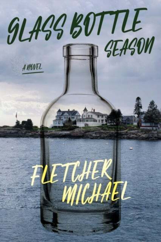 Glass Bottle Season av Fletcher Michael