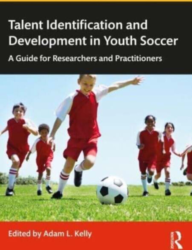 Talent Identification and Development in Youth Soccer