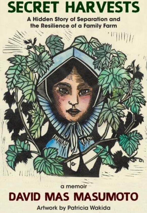 Secret Harvests av David Mas Masumoto