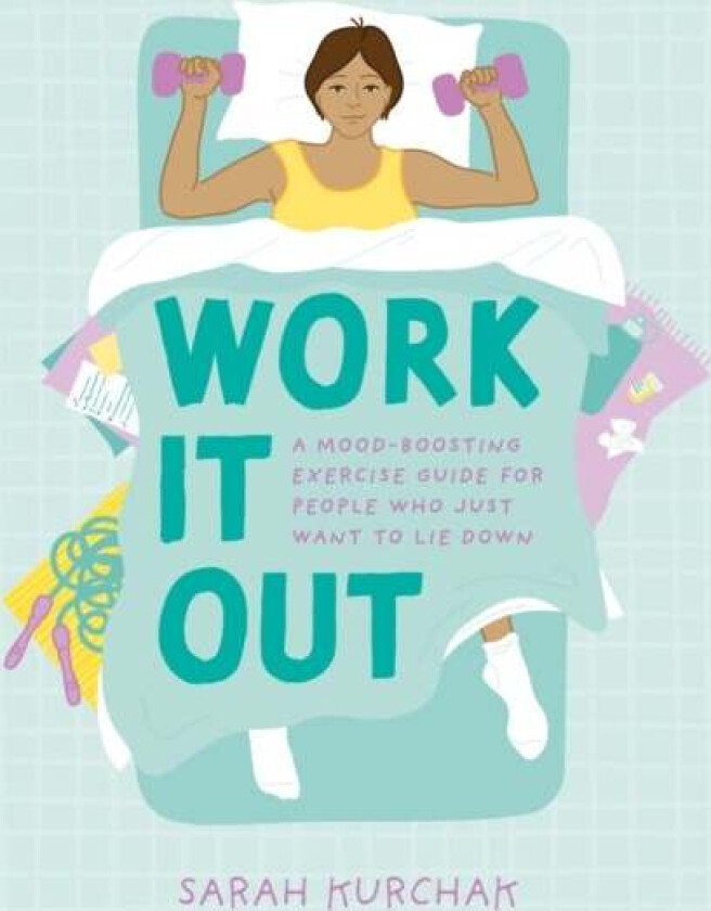Work It Out av Sarah Kurchak