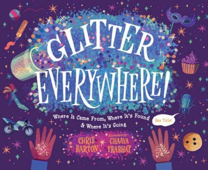 Glitter Everywhere! av Chris Barton, Chaaya Prabhat