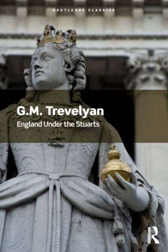 England Under the Stuarts av G. M. Trevelyan