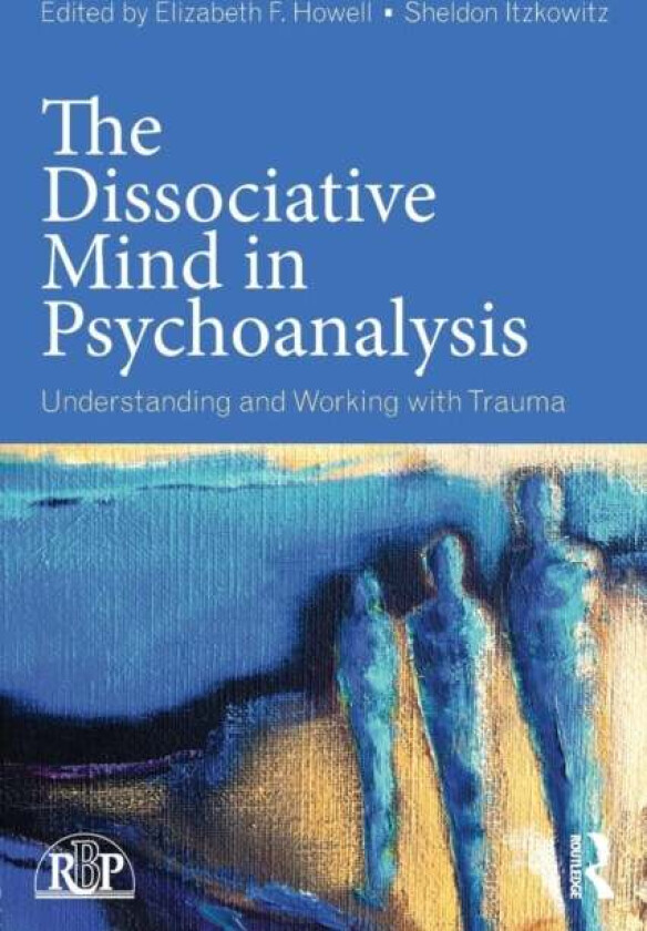 The Dissociative Mind in Psychoanalysis