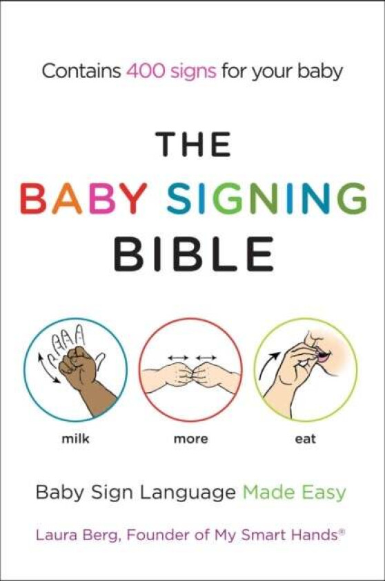 The Baby Signing Bible av Laura Berg