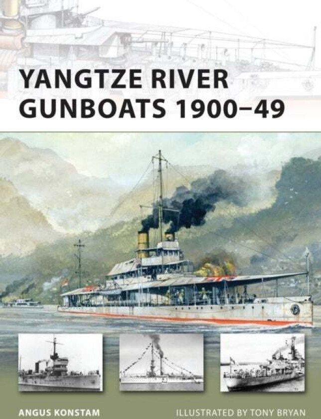 Yangtze River Gunboats 1900-49 av Angus Konstam