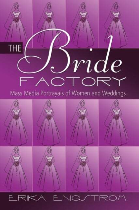 The Bride Factory av Erika Engstrom