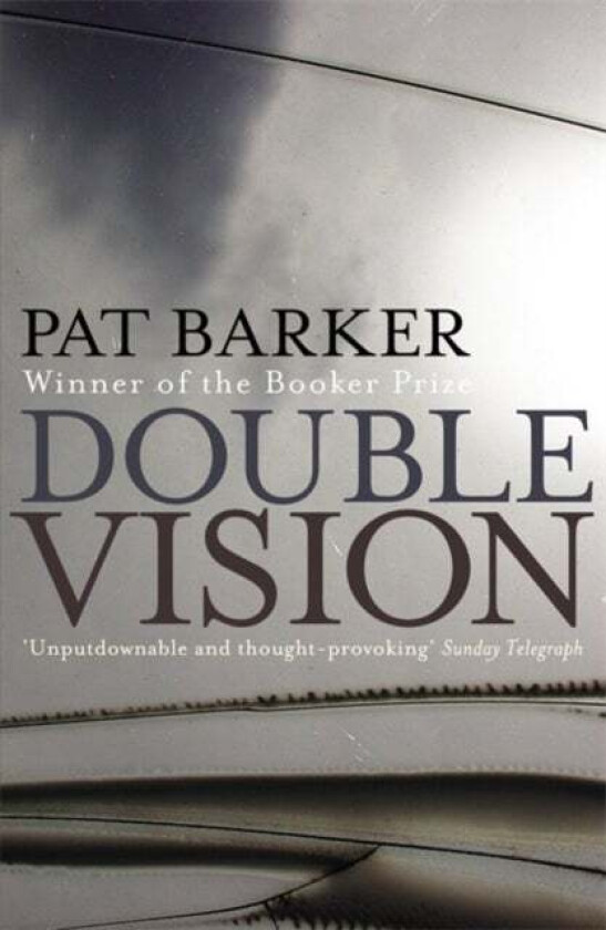 Double Vision av Pat Barker