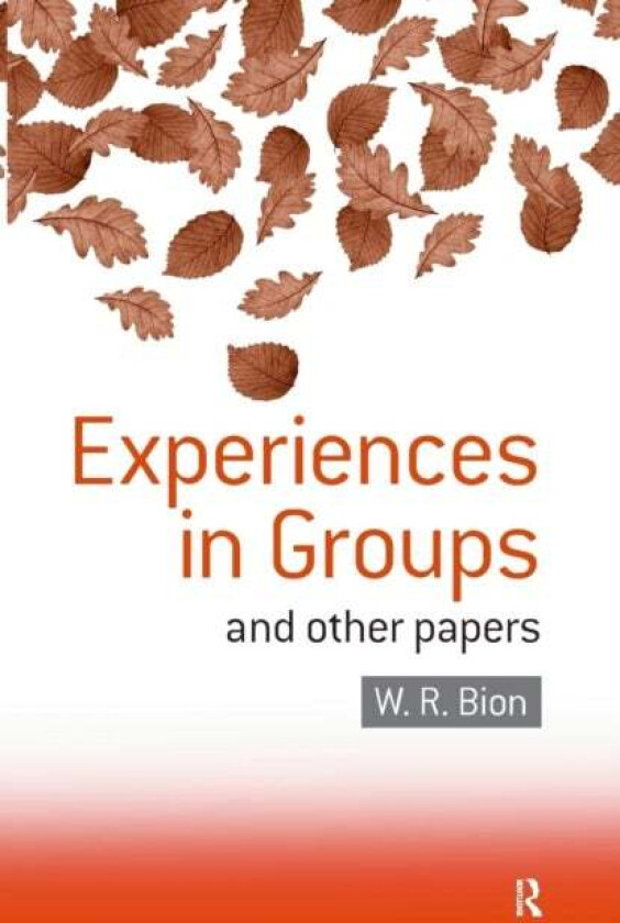 Experiences in Groups av W.R. Bion