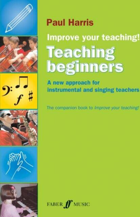 Improve your teaching! Teaching Beginners av Paul Harris