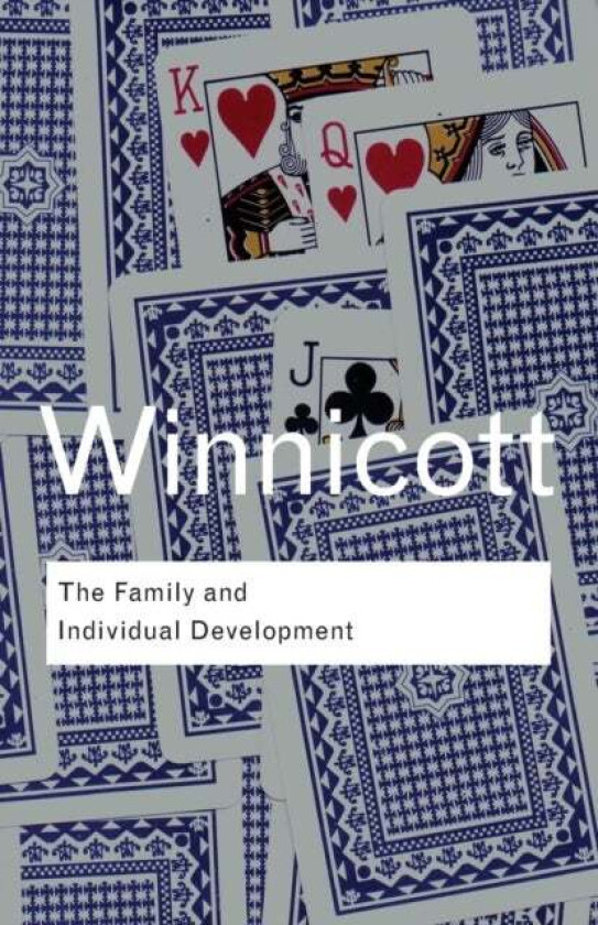 The Family and Individual Development av D. W. Winnicott
