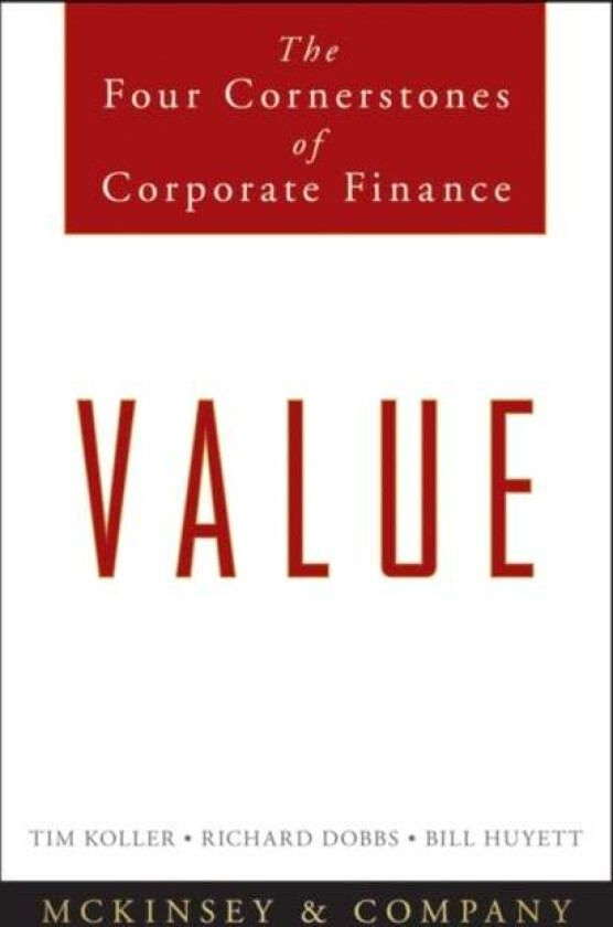 Value av McKinsey & Company Inc., Tim Koller, Richard Dobbs, Bill Huyett
