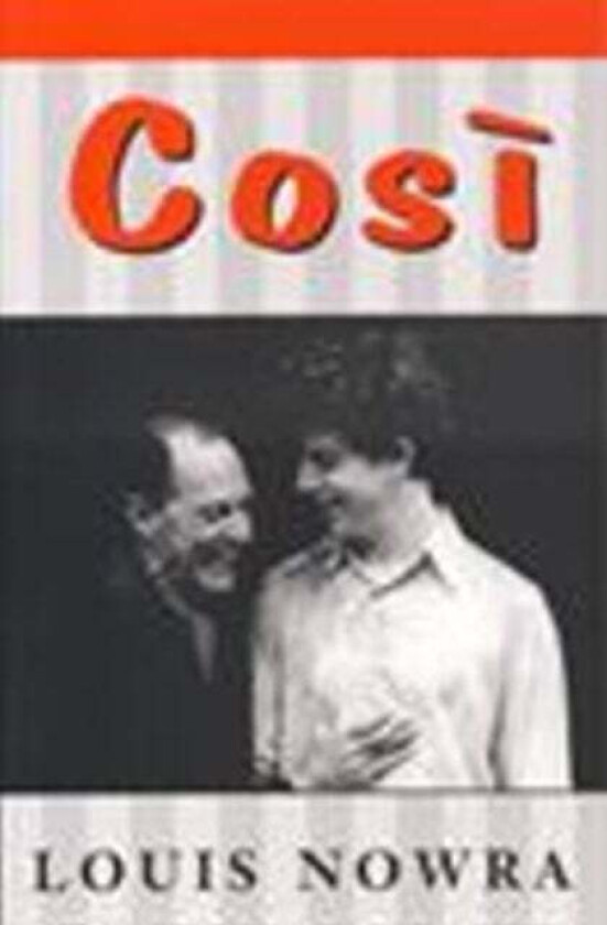 Cosi av Louis Nowra
