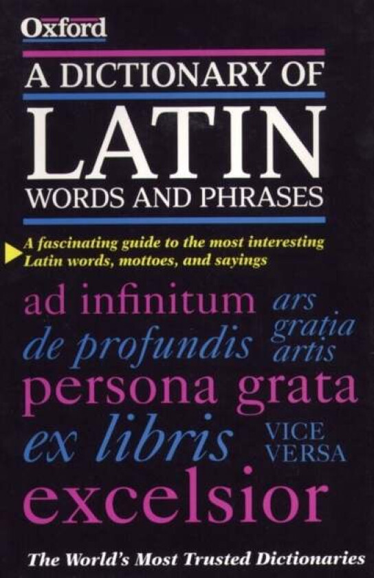 A Dictionary of Latin Words and Phrases