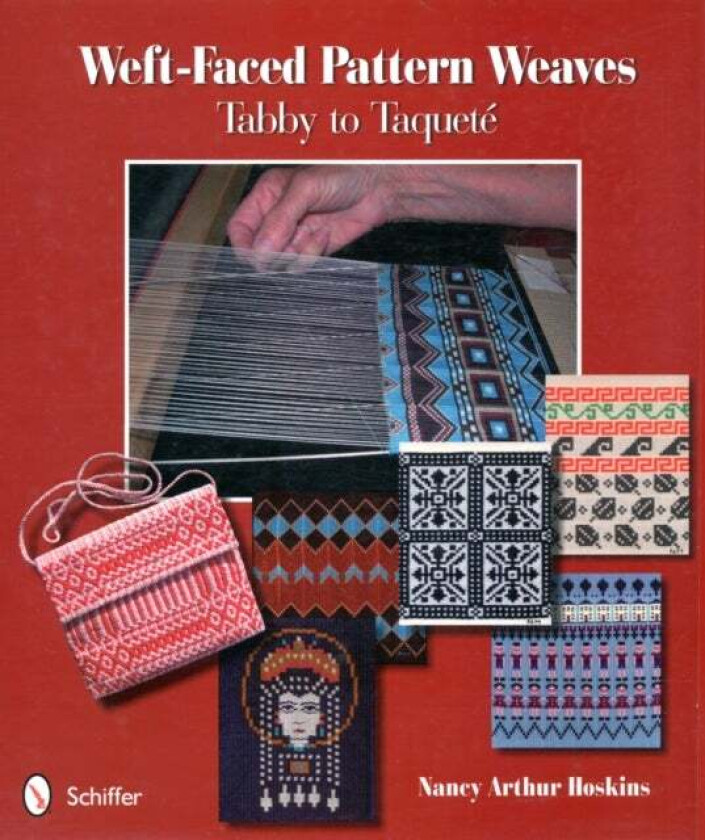 Weft-Faced Pattern Weaves av Nancy Arthur Hoskins