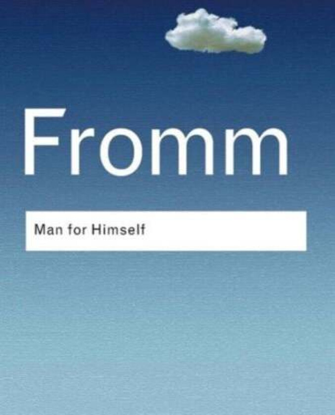 Man for Himself av Erich Fromm