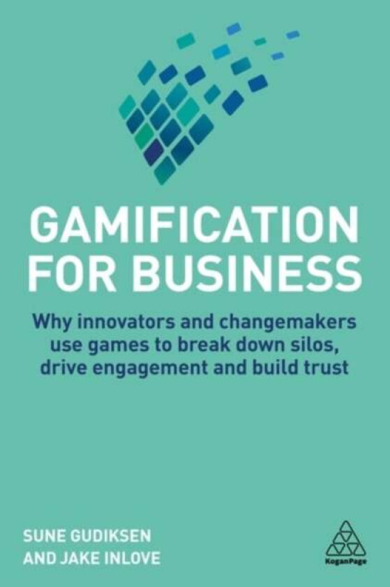 Gamification for Business av Sune Gudiksen, Jake Inlove