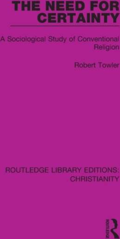 The Need for Certainty av Robert Towler