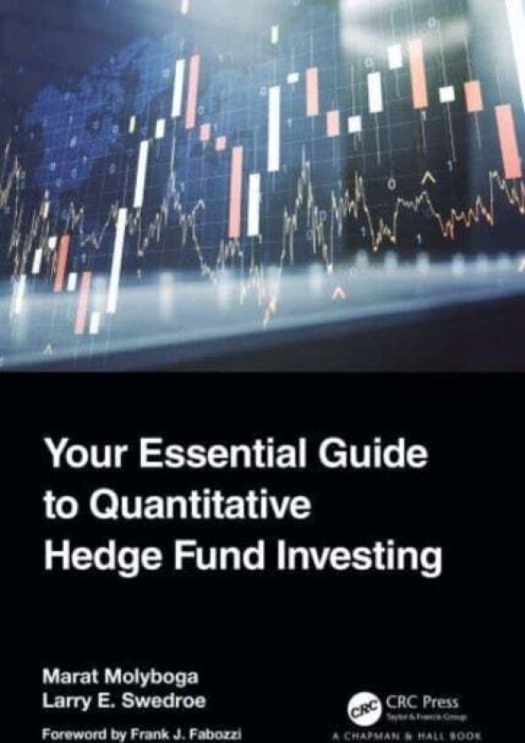 Your Essential Guide to Quantitative Hedge Fund Investing av Marat Molyboga, Larry E. Swedroe