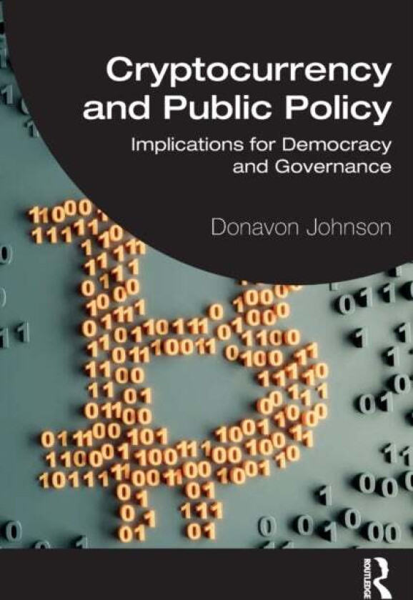 Cryptocurrency and Public Policy av Donavon (Data scientist and digital transformation expert) Johnson