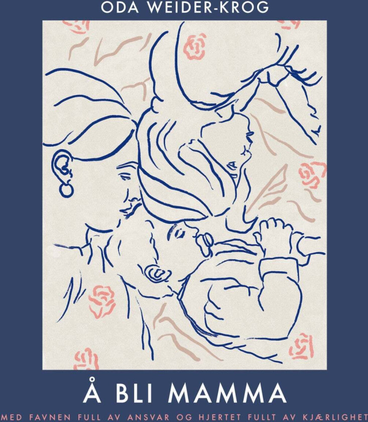 Å bli mamma av Oda Weider-Krog