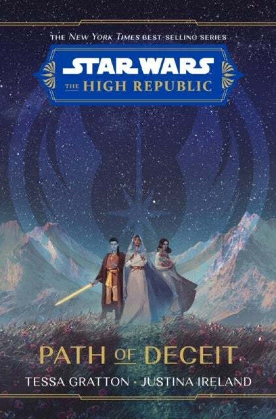 Star Wars The High Republic: Path Of Deceit av Tessa Gratton, Justina Ireland