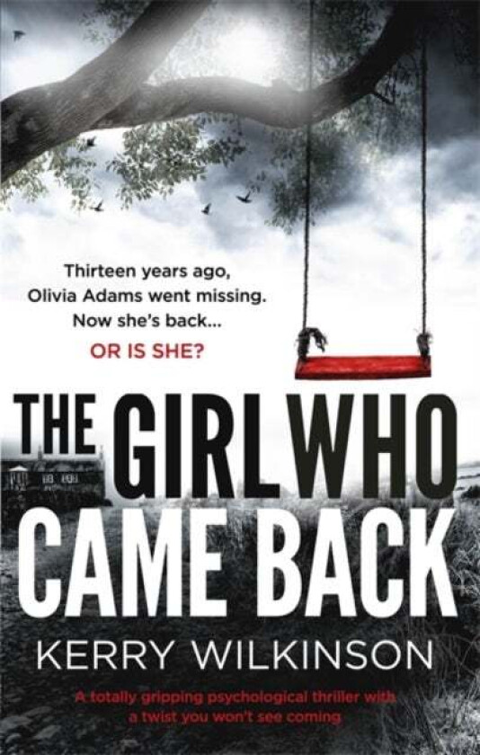The Girl Who Came Back av Kerry Wilkinson