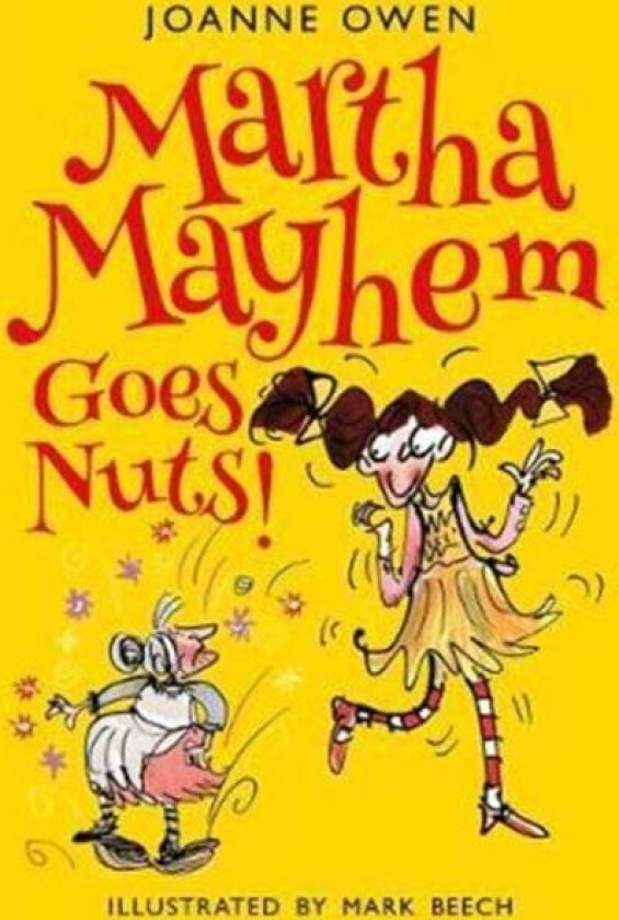 Martha Mayhem Goes Nuts! av Joanne Owen