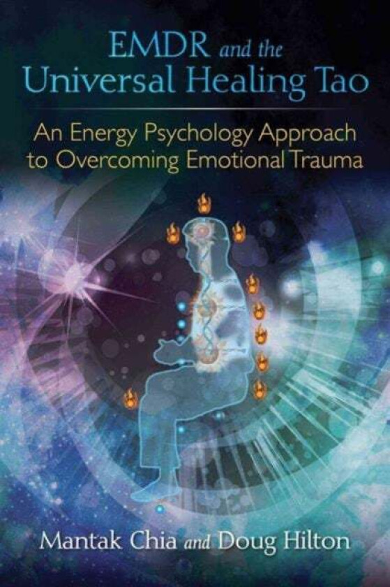 EMDR and the Universal Healing Tao av Mantak Chia, Doug Hilton