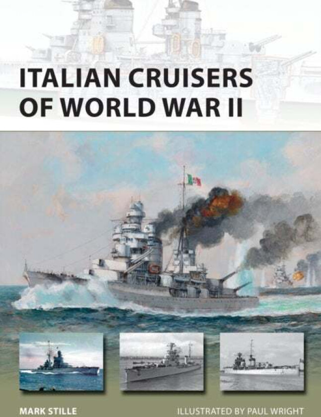 Italian Cruisers of World War II av Mark (Author) Stille