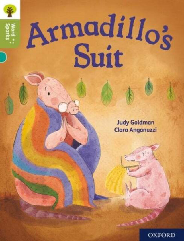 Oxford Reading Tree Word Sparks: Level 7: Armadillo's Suit av Judy Goldman