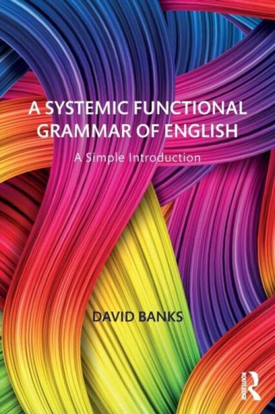 A Systemic Functional Grammar of English av David (Universite de Bretagne Occidentale Banks
