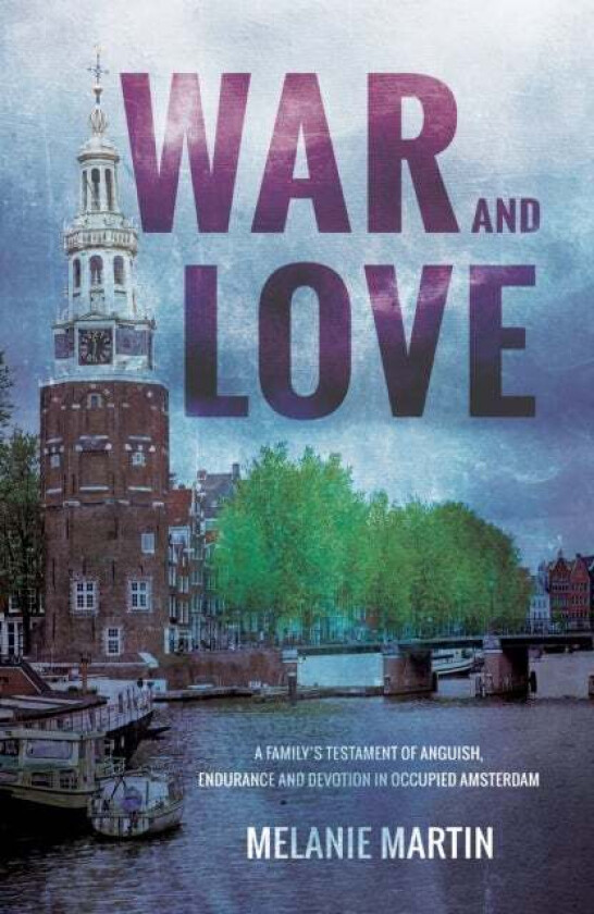War and Love av Melanie Martin